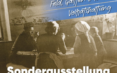 Sonderausstellung 2021 – Selbstversorgung